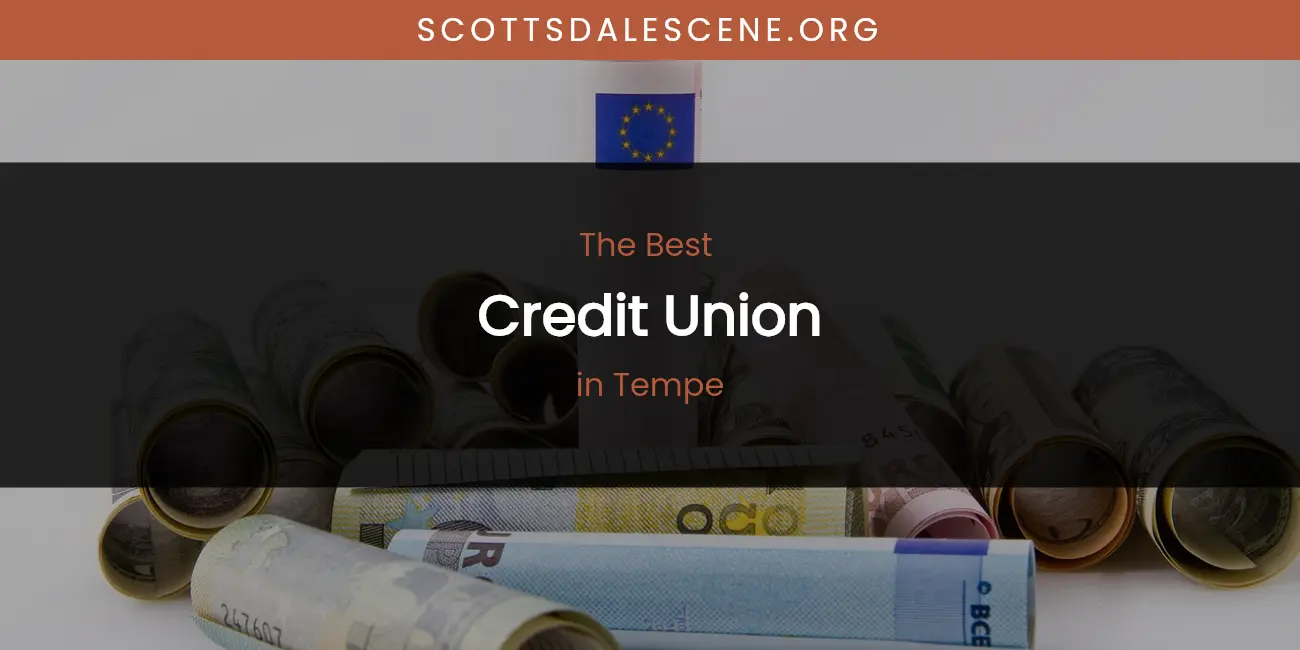 Tempe's Best Credit Union featured