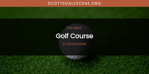 Guide to Best Golf Course in Scottsdale