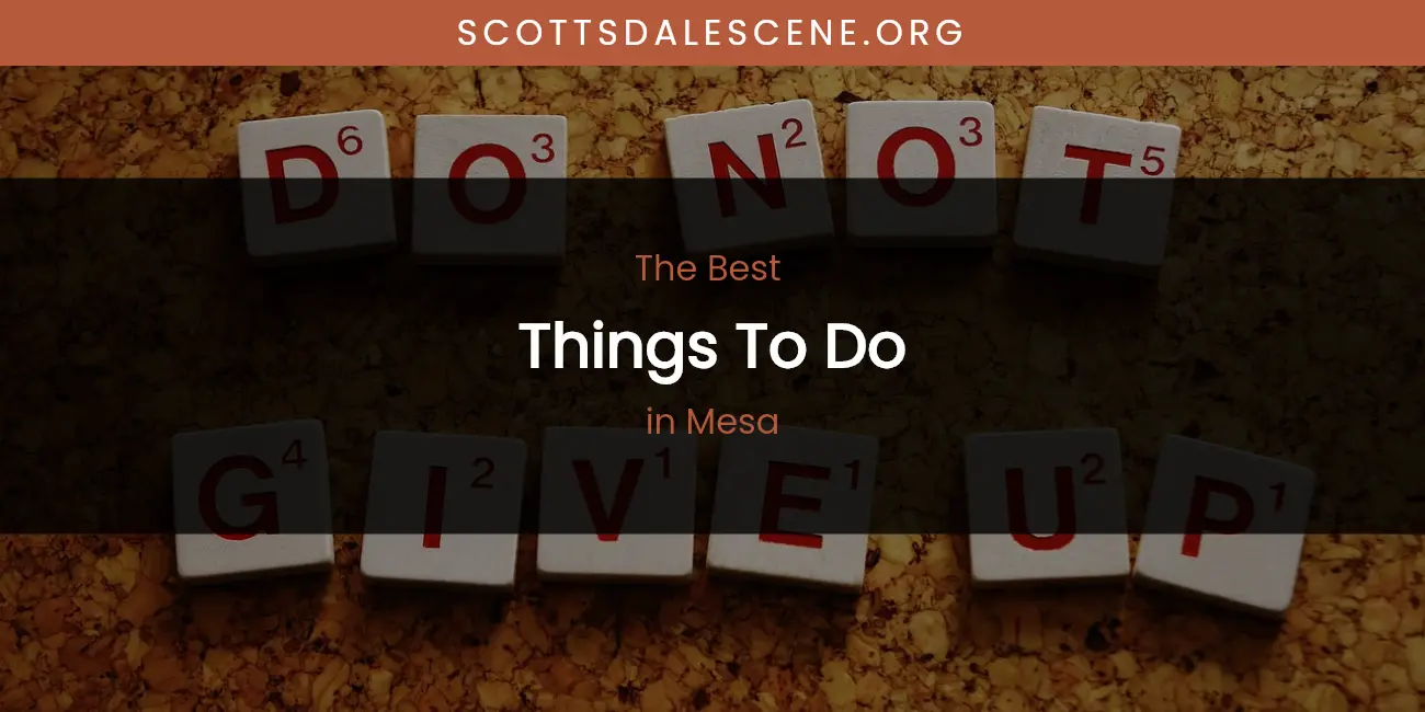 Mesa's Best Things to Do featured